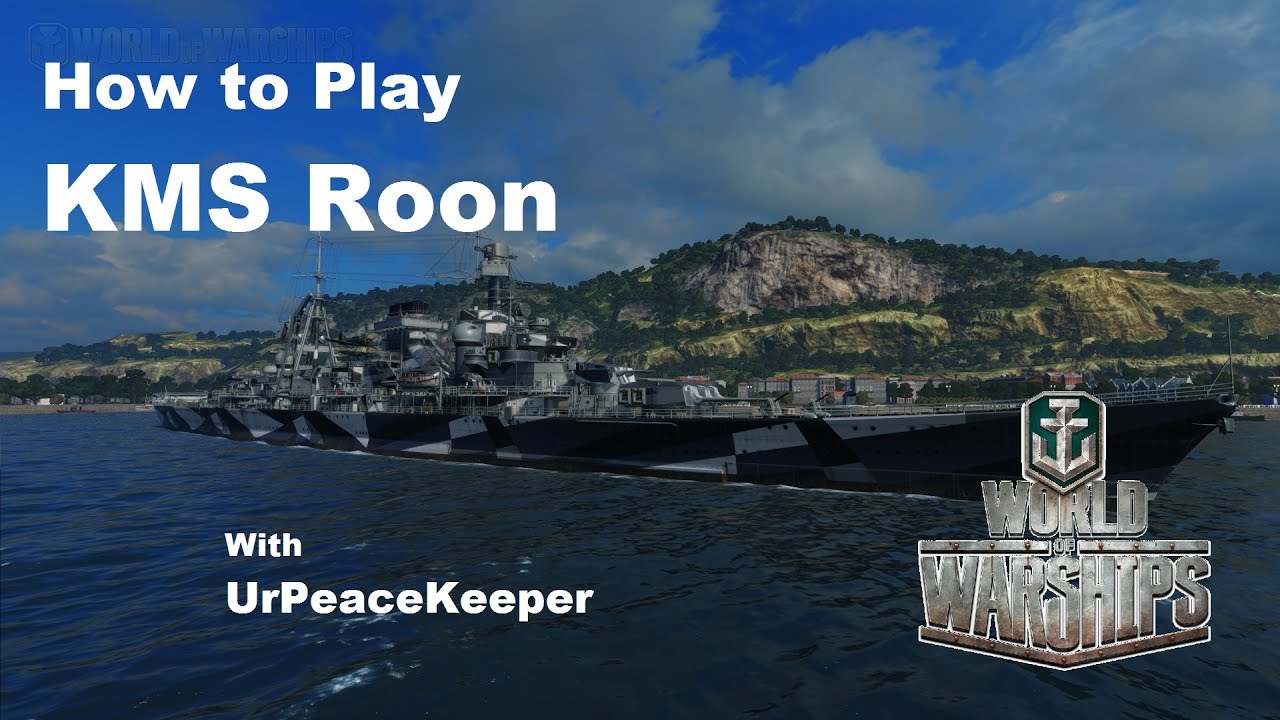 How To Play KMS Roon In World Of Warships