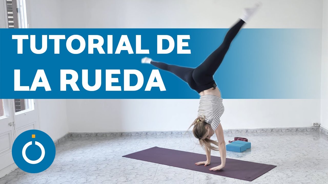 Tutorial RUEDA Paso a Paso 🤸🏾 Acrobacias para Principiantes