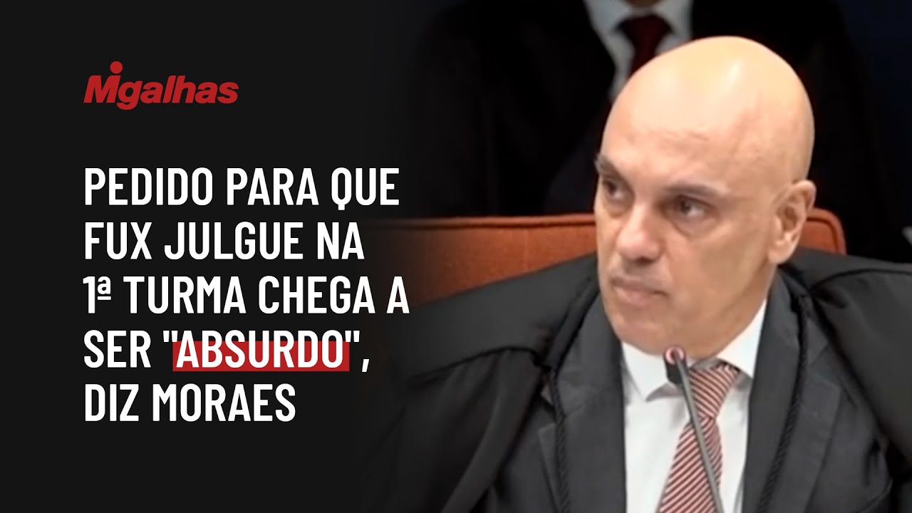 Pedido para que Fux julgue na 1ª turma chega a ser 