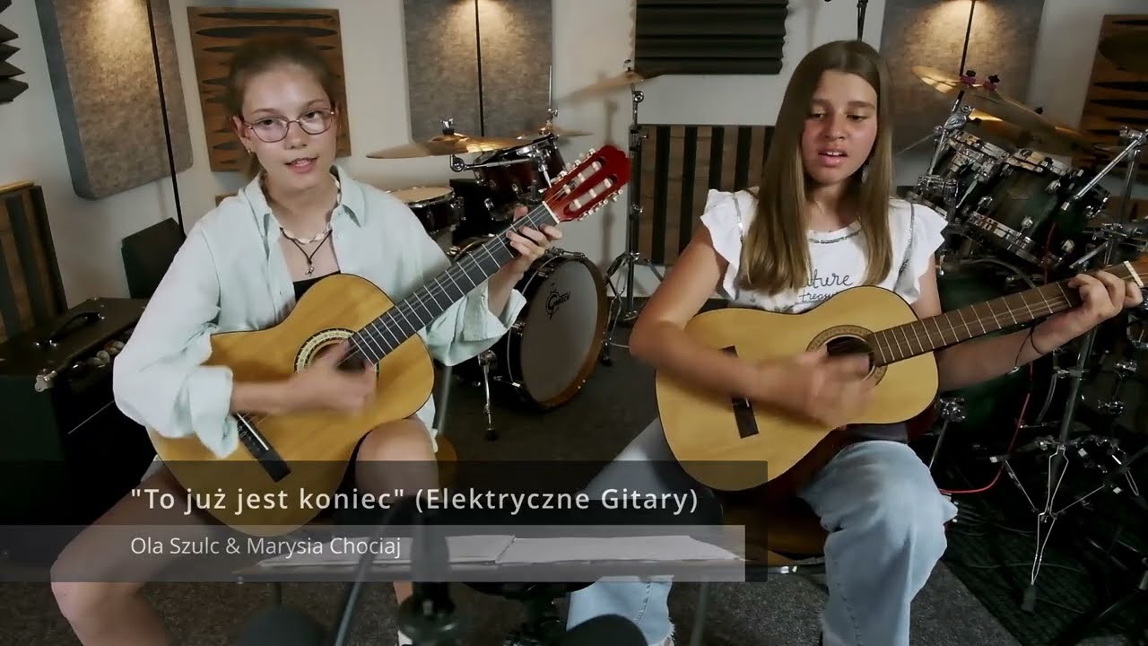 To już jest koniec (Elektryczne Gitary) w wykonaniu Oli i Marysi