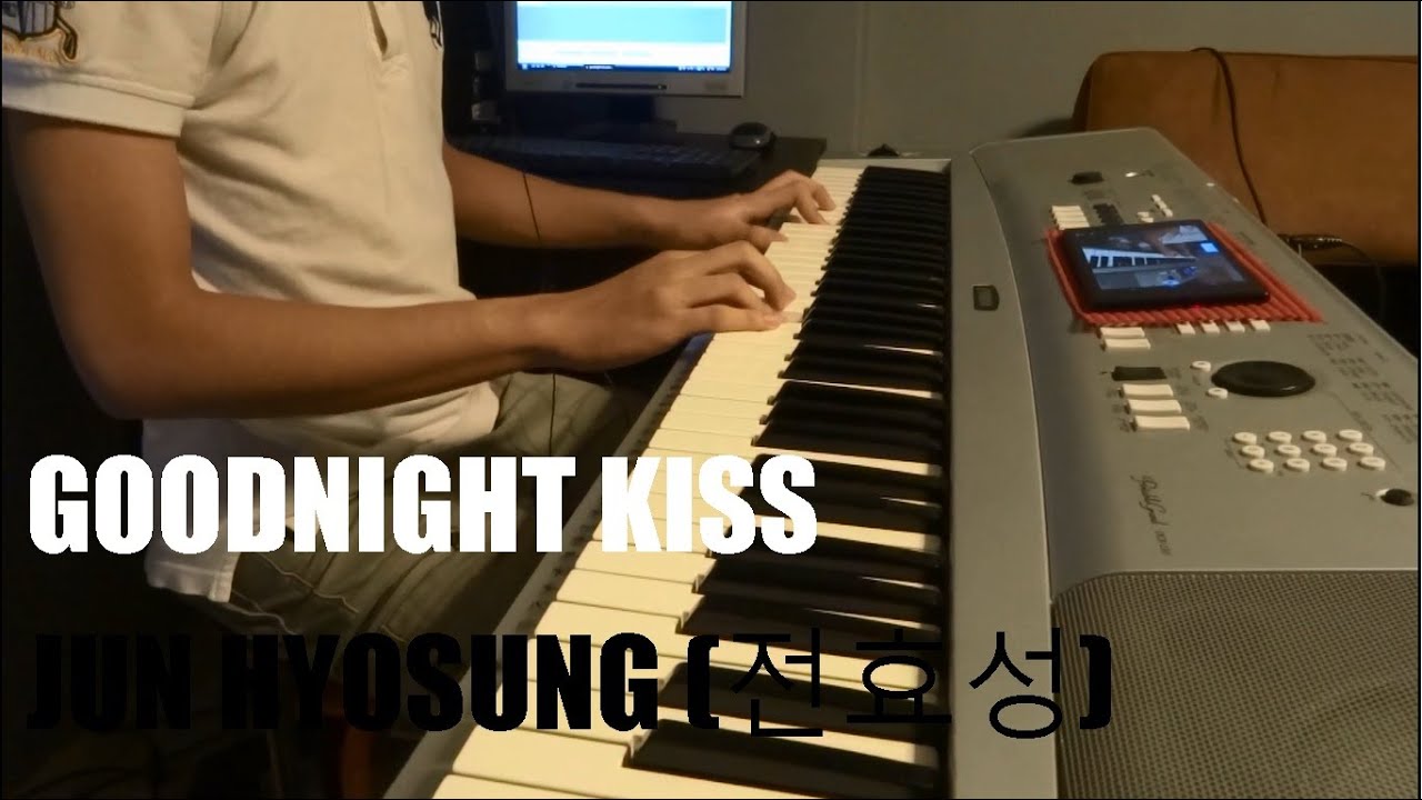 Goodnight Kiss (굿나잇 키스) - Jun Hyosung (전효성) Piano Cover (w/ Instrumental)
