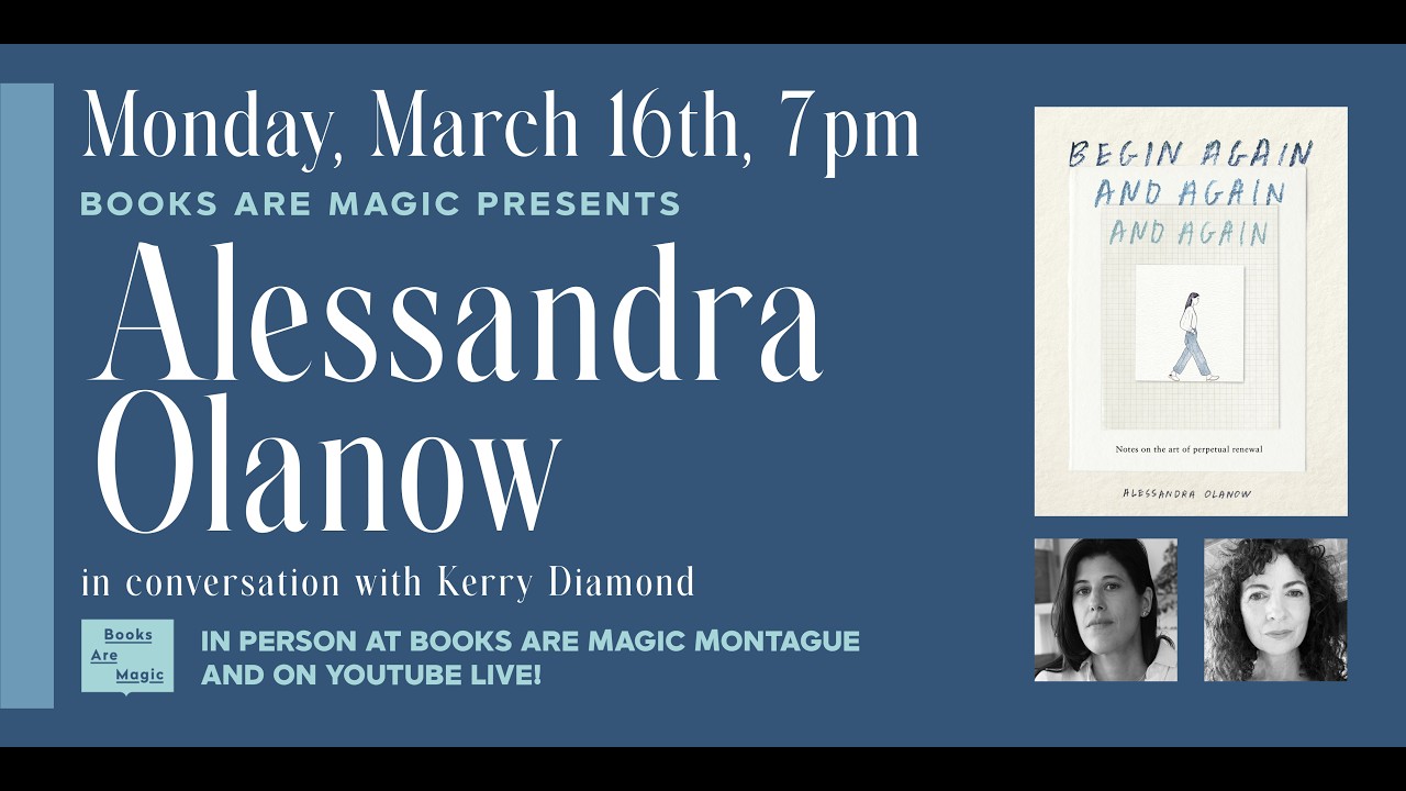 Alessandra Olanow: Begin Again, and Again, and Again w/ Kerry Diamond