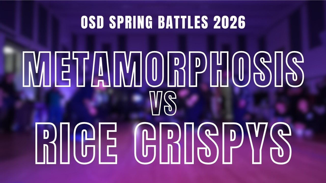 Metamorphosis VS Rice Crispys - FINALS - OPENSTYLES - OSD SPRING BATTLES 2026