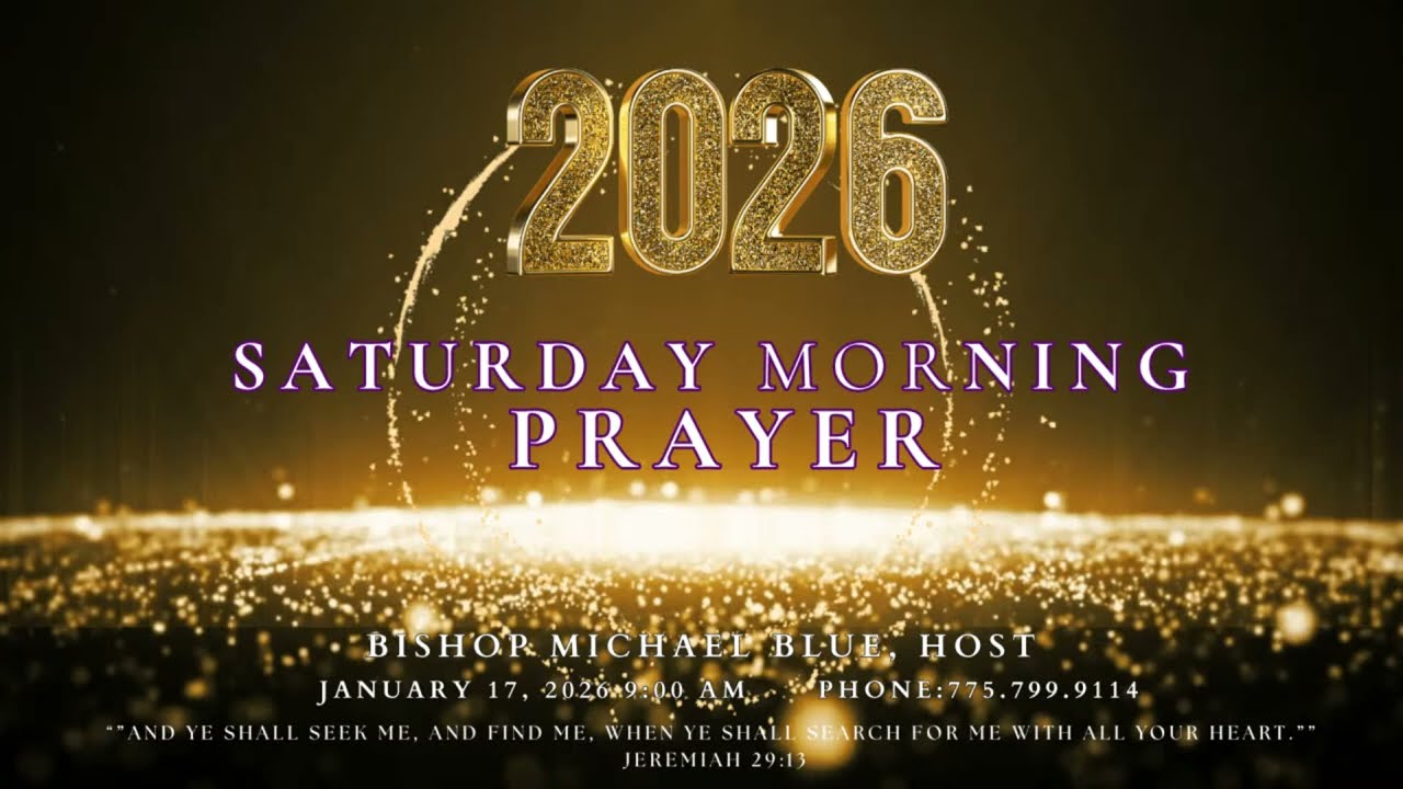 SATURDAY MORNING PRAYER January 17, 2026 9:00 AM