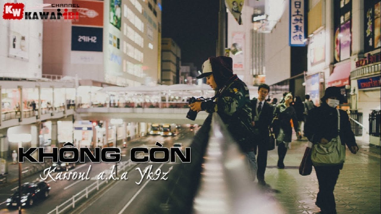Không Còn - Kaisoul a.k.a Yk9z [ Video Lyric ]