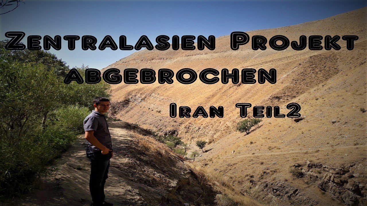 #5 Iran - Die Reise geht weiter