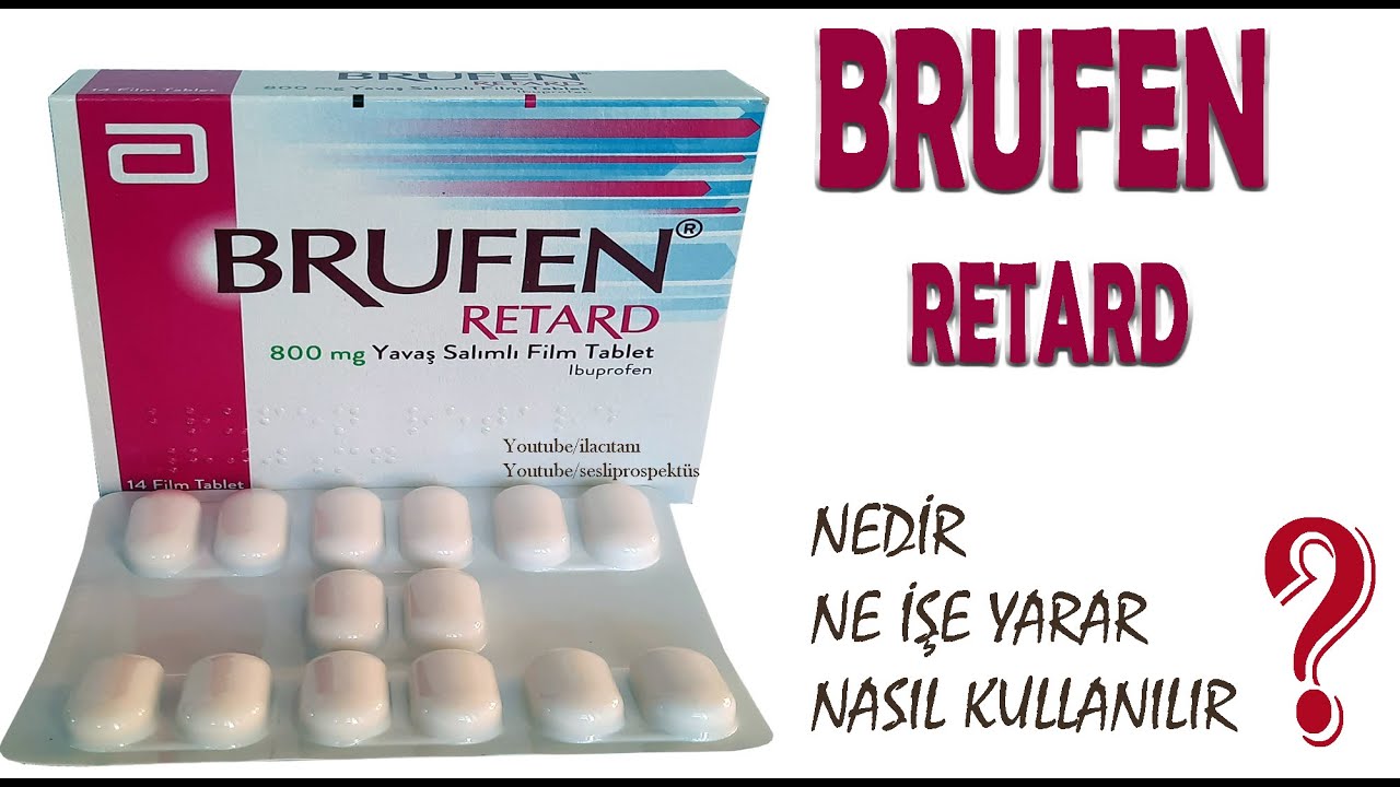 BRUFEN RETARD Nedir, Niçin Kullanılır, Nasıl Kullanılır, Yan Etkileri Nelerdir?