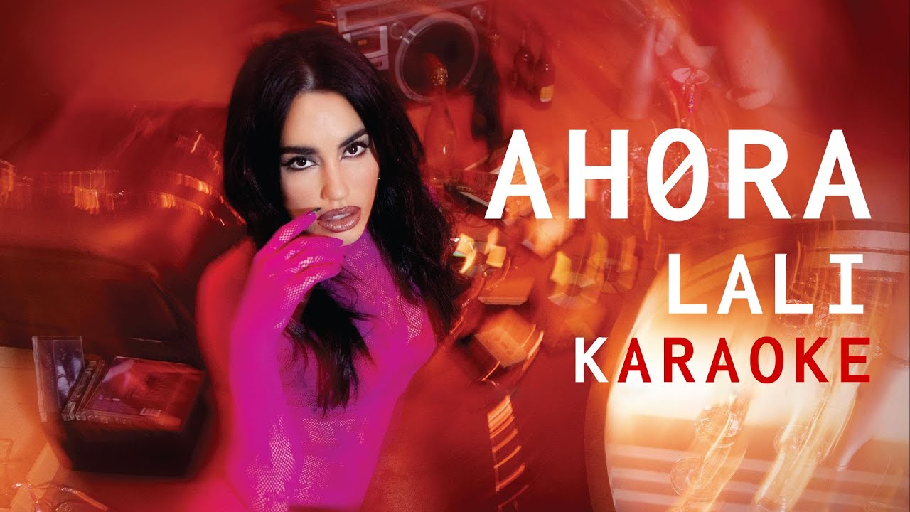 AHORA - LALI (Karaoke Version)