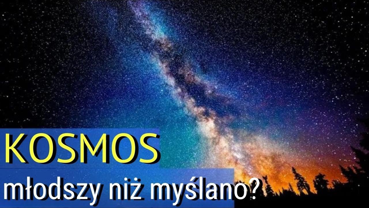 Ile naprawdę ma lat Wszechświat? Zaskakujące odkrycia naukowców