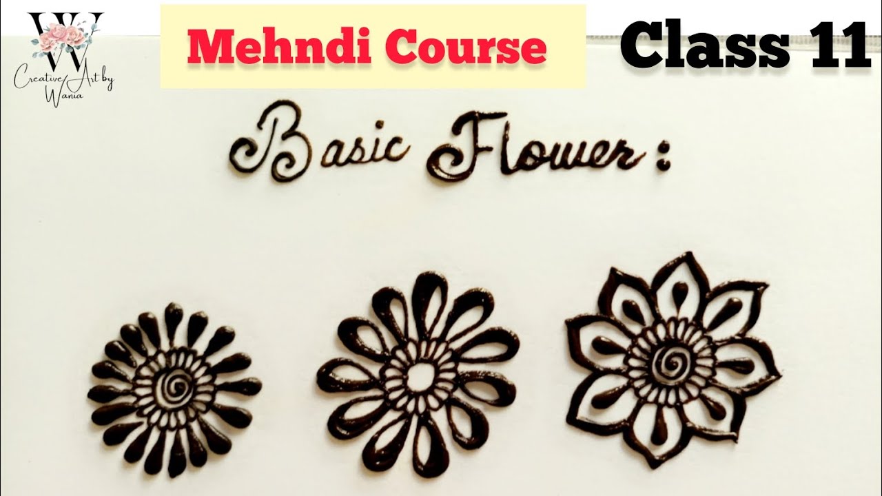 Mehndi basic flowers 🌹🌼 | learn basic mehndi | mehndi class 11