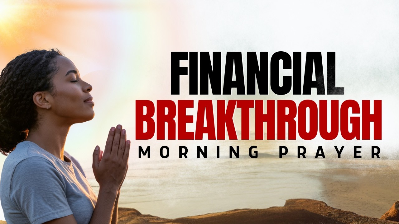 I Trust You Lord With My Finances And My Future | Morning Prayer