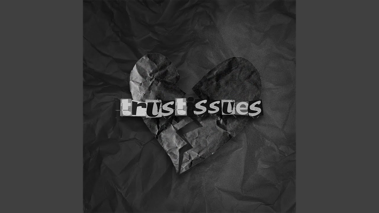 Trust Issues (feat. BETTER BMC)