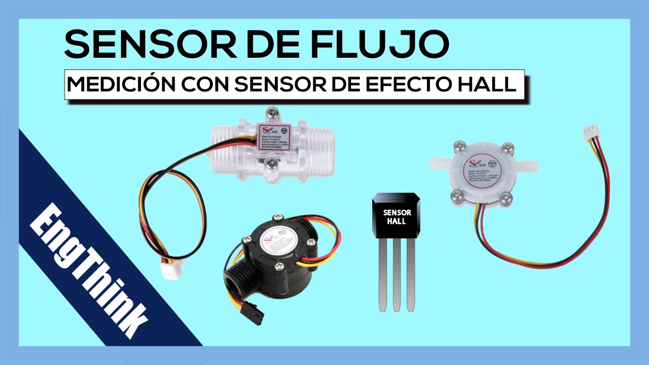 Sensor de flujo o caudal - Medición con sensor de efecto HALL