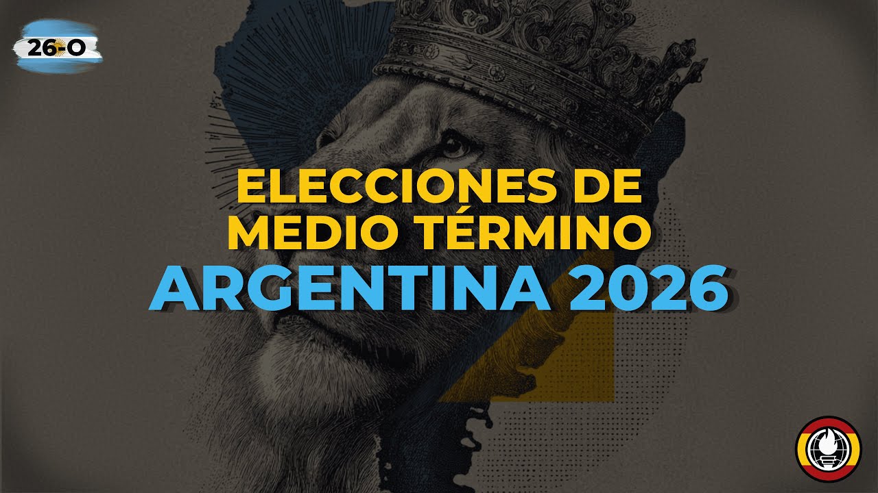 Elecciones medio t&eacute;rmino Argentina 2026🗳️| Students For Liberty Espa&ntilde;a🔴