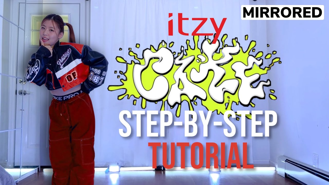 [УРОКИ] Объяснение танца ITZY «CAKE» | MIRRORED