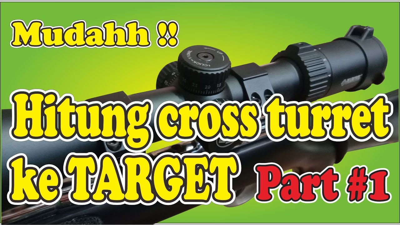 CARA MUDAH BERMAIN TURRET TELESCOPE Part #1 (DIBAWAH jarak zeroing)