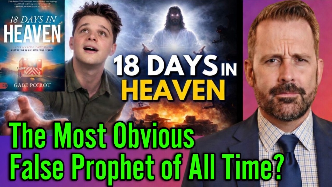 The Rise of A New False Prophet  (Gabe Poirot - 18 Days in Heaven)