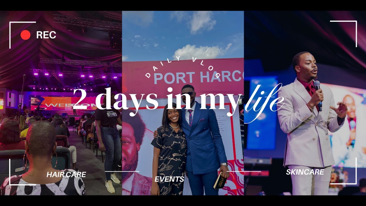 Daily Vlog +GWRM+ Haircare + Event in Port Harcourt