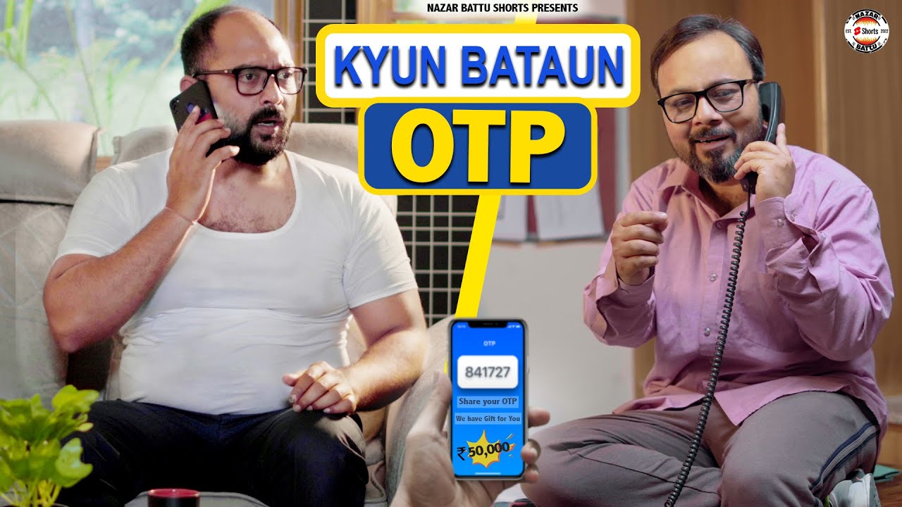 Kyun Bataun OTP || Scam || @nazarbattub