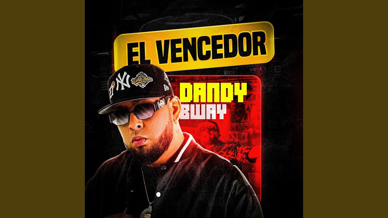 El Vencedor Dandy Bway