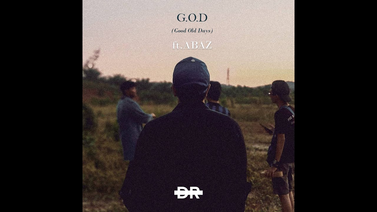 G.O.D -Good Old Days (ft. Abaz)