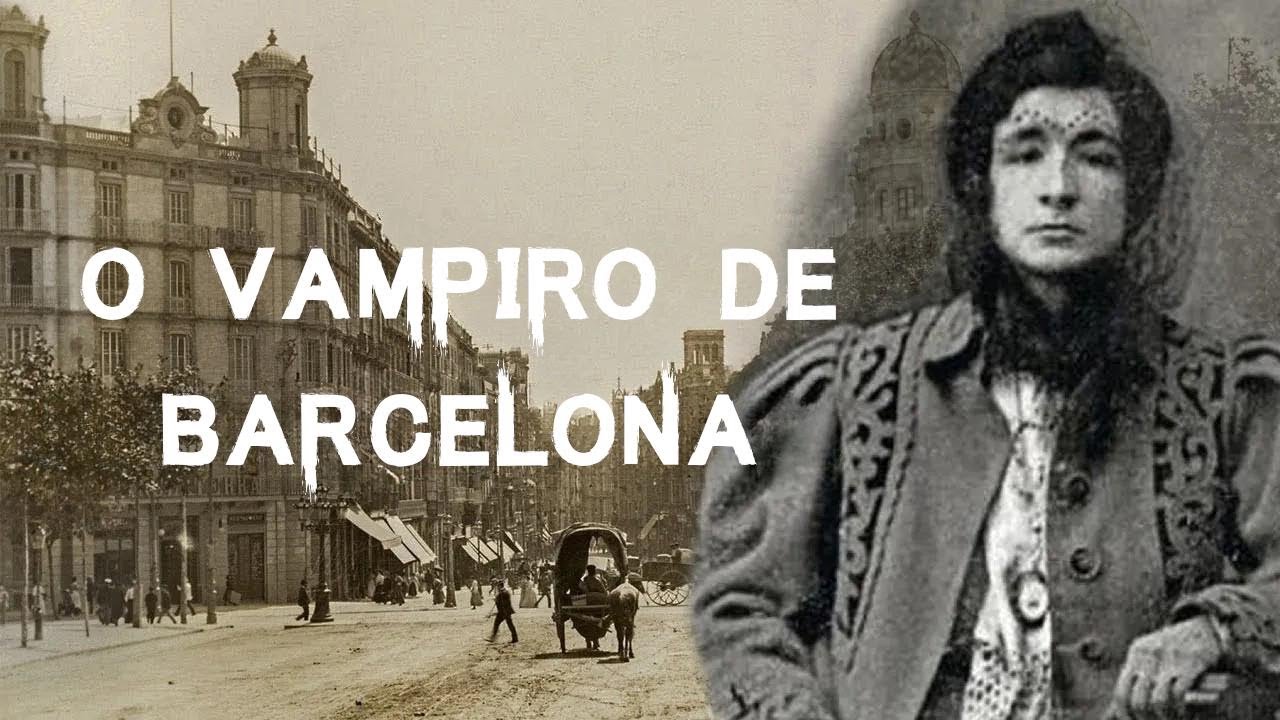 O Caso Sombrio e Perturbador do Vampiro de Barcelona