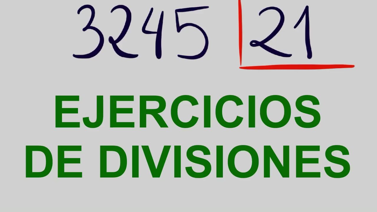 Dividir por DOS CIFRAS - EJERCICIO de EJEMPLO :  3245 entre 21