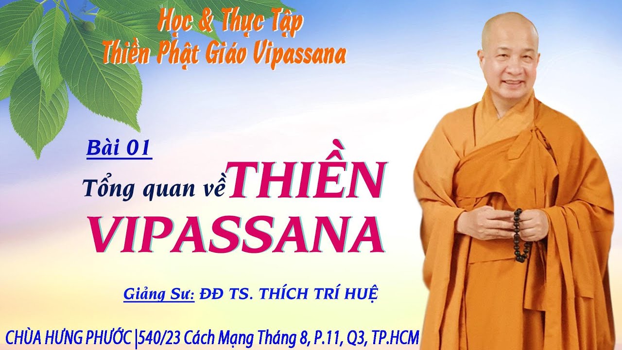 HP01 - THIỀN PHẬT GIÁO Là Gì? THIỀN NHÂN ĐIỆN CÓ ĐÚNG CHÁNH ĐẠO NHÀ PHẬT? || ĐẠI ĐỨC THÍCH TRÍ HUỆ