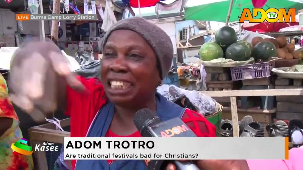 Adom Trotro: Are traditional festivals bad for Christians?