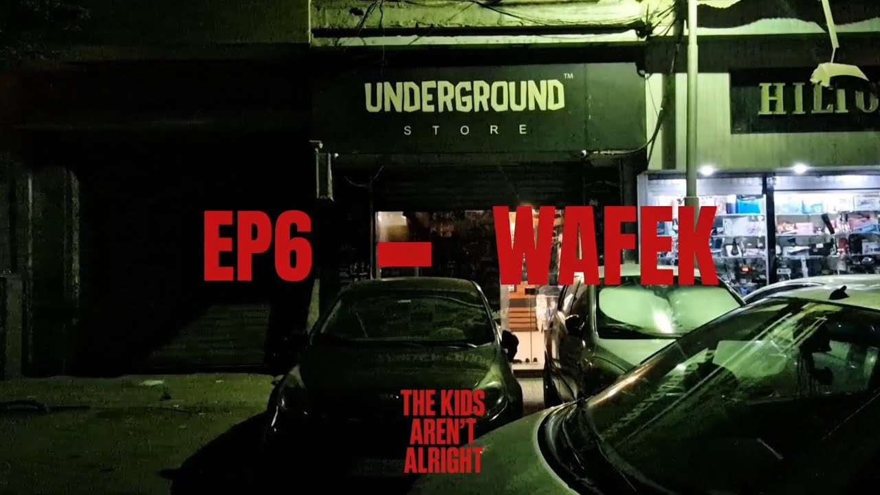 EP6 - WAFEK 