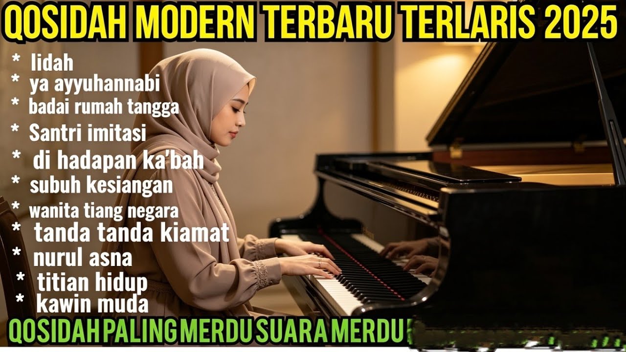 FULL ALBUM QOSIDAH MODERN TERLARIS 2025 SUARA MERDU PENYEJUK HATI 