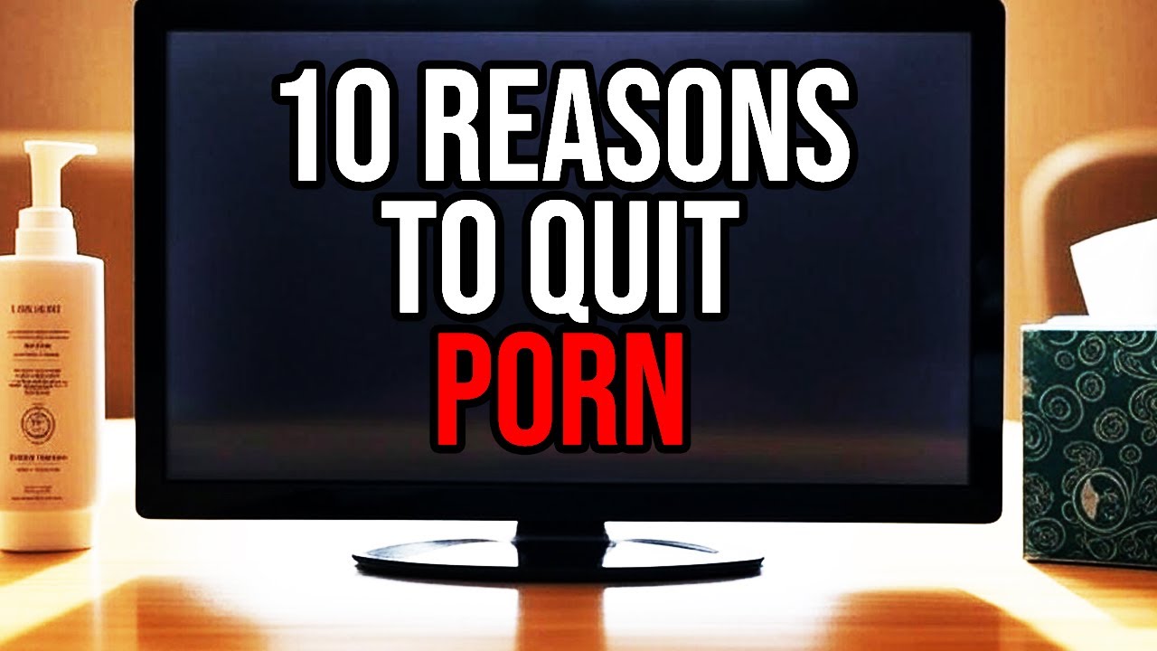 Top 10 Reasons to Quit Porn in 2025 [PFP #01]