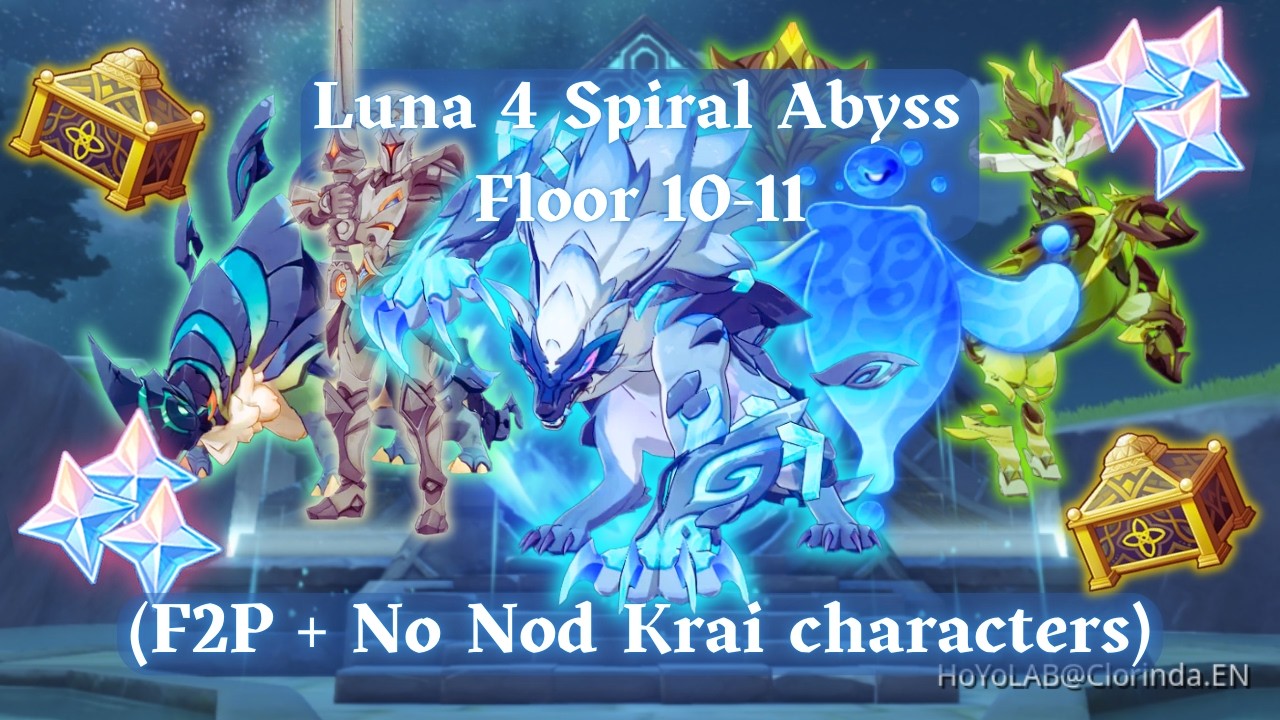 🌙⚔️🔥Luna 4 Spiral Abyss Floor 10-11 full stars (anti-Lunar)ヾ(≧▽≦*)o