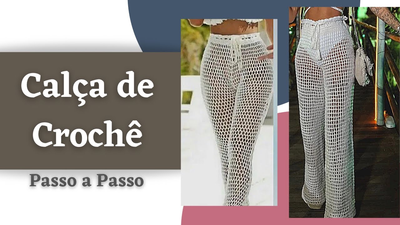 Calça de Crochê Passo a Passo | Calça em Crochê Ponto Tela | Saída de Praia em Crochê PAP