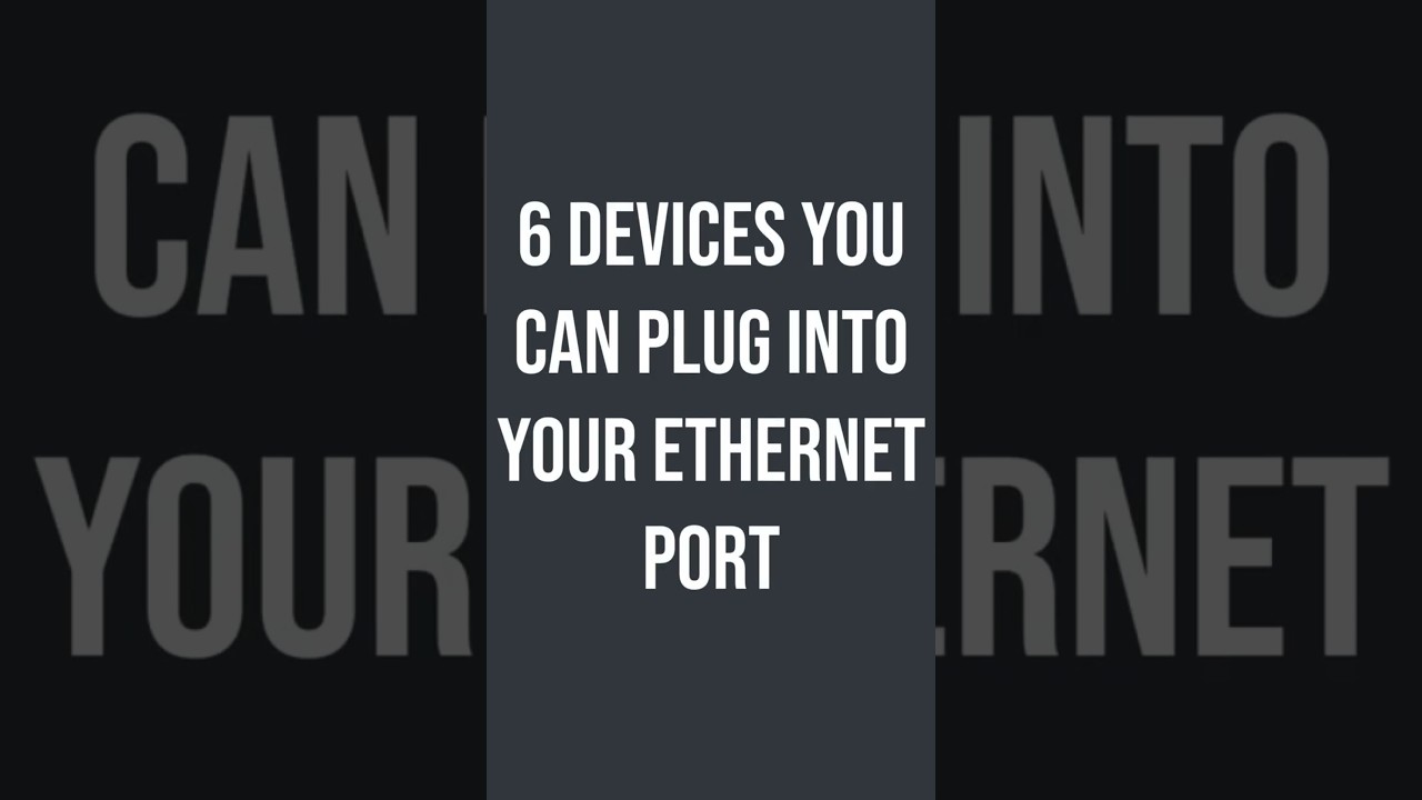 6 Devices You Can Plug Into Your Ethernet Port