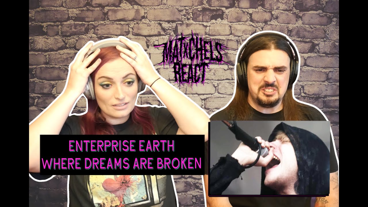 Enterprise Earth - Where Dreams Are Broken (React/Review)