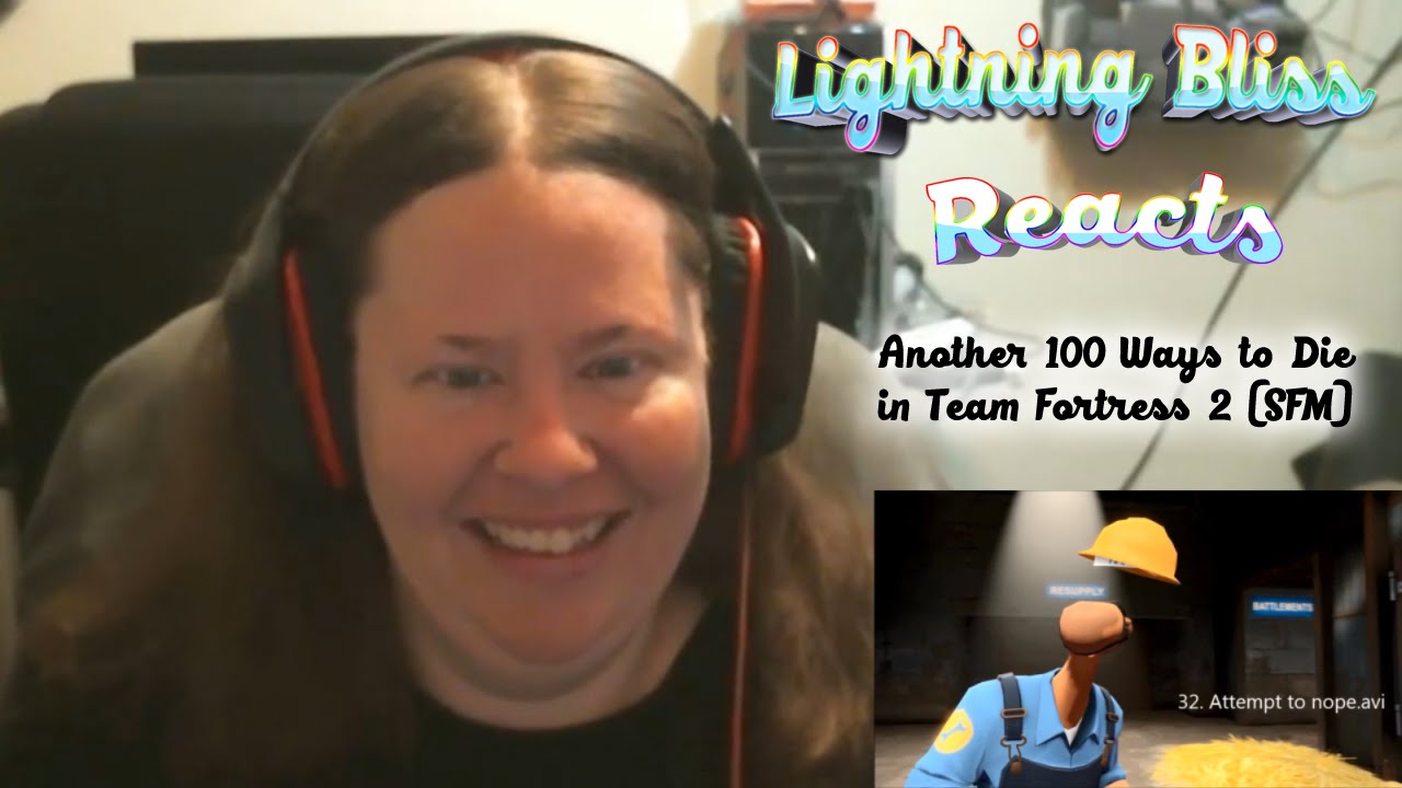 Lightning Bliss Reacts to Another 100 Ways to Die in TF2 [SFM]