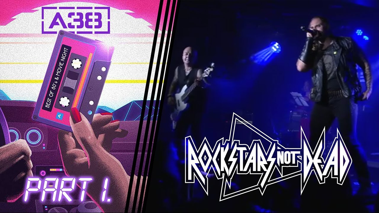 [Rockstars Not Dead] Movie Night & Best Of 80's az A38 sz&iacute;npad&aacute;n PART 1.