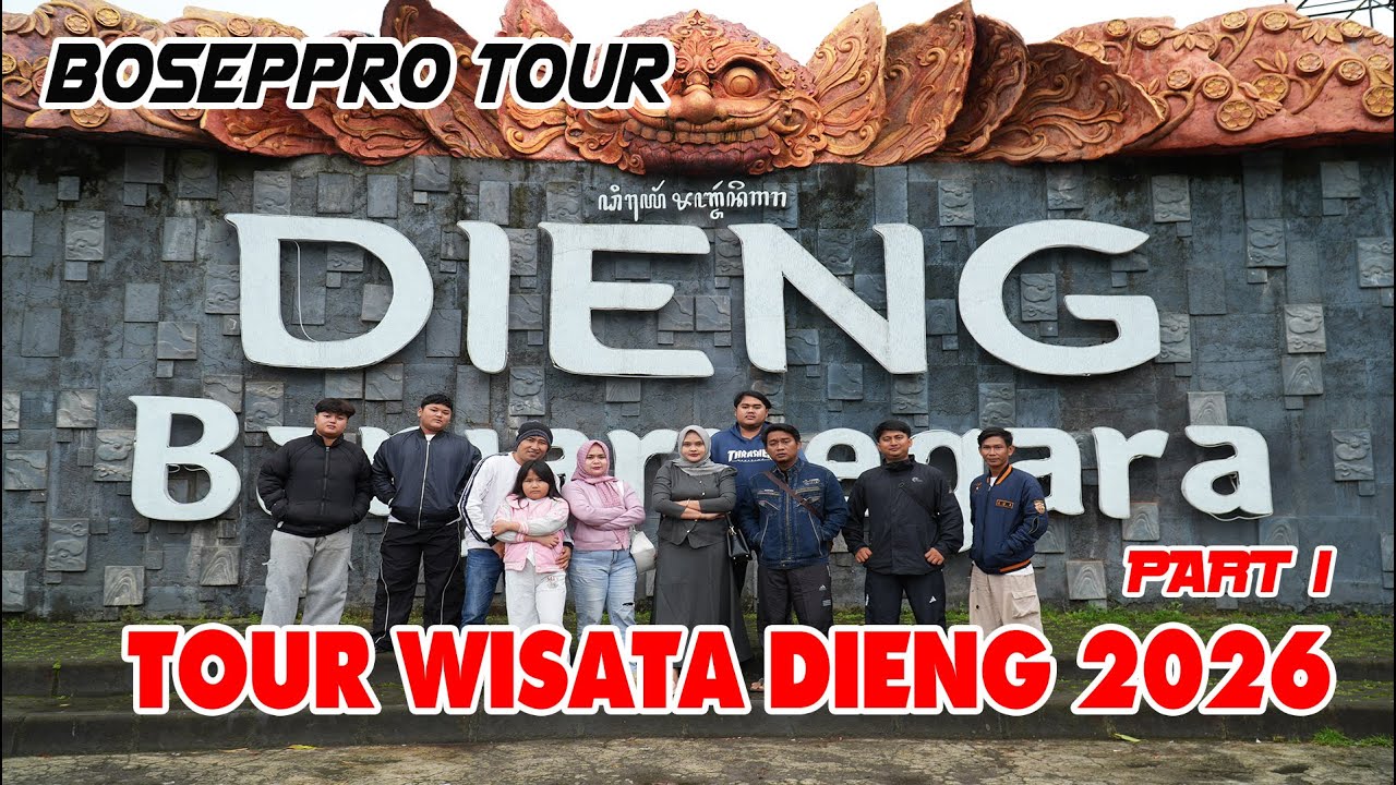 BOSEPPRO TOUR WISATA DIENG PART 1