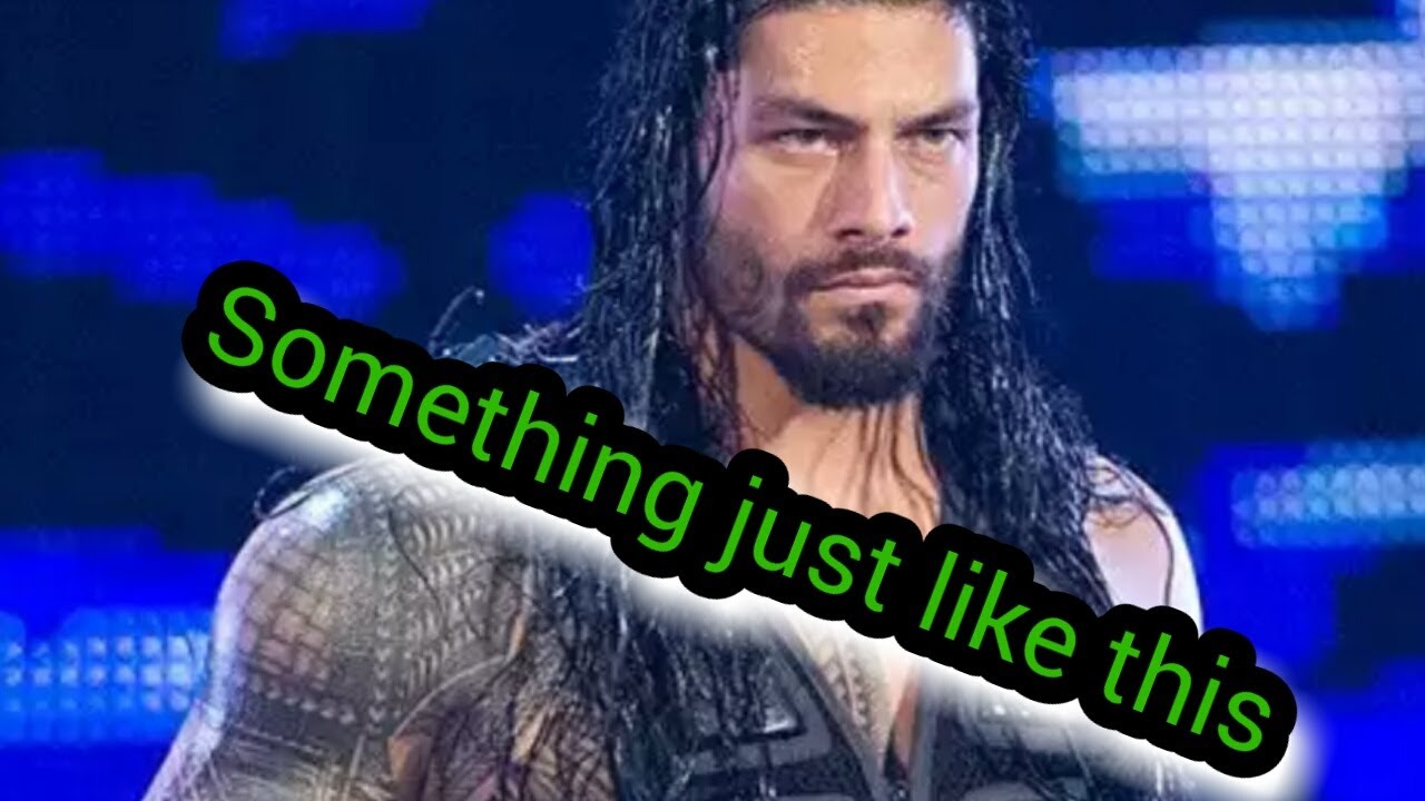 Roman reigns || something just like this || tribute 2017