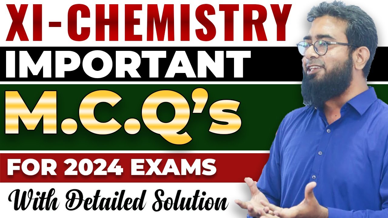 XI Chemistry (Most Important MCQs for 2024)