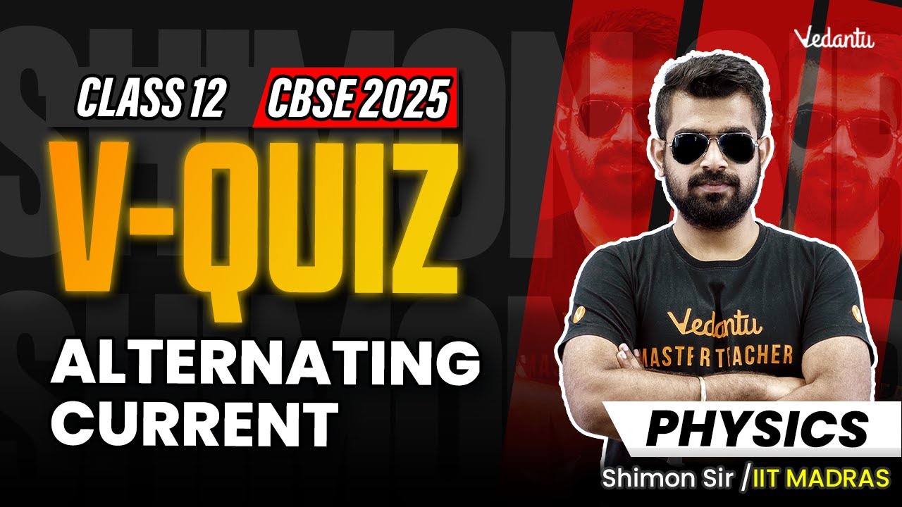 Alternating Current | V Quiz PYQs  | Class 12 Physics | CBSE 2025🔥 Shimon Sir