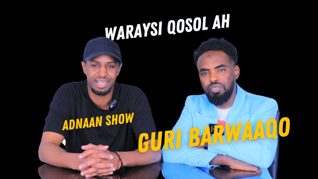 WARAYSI XIISO BADAN GURI BARWAAQO