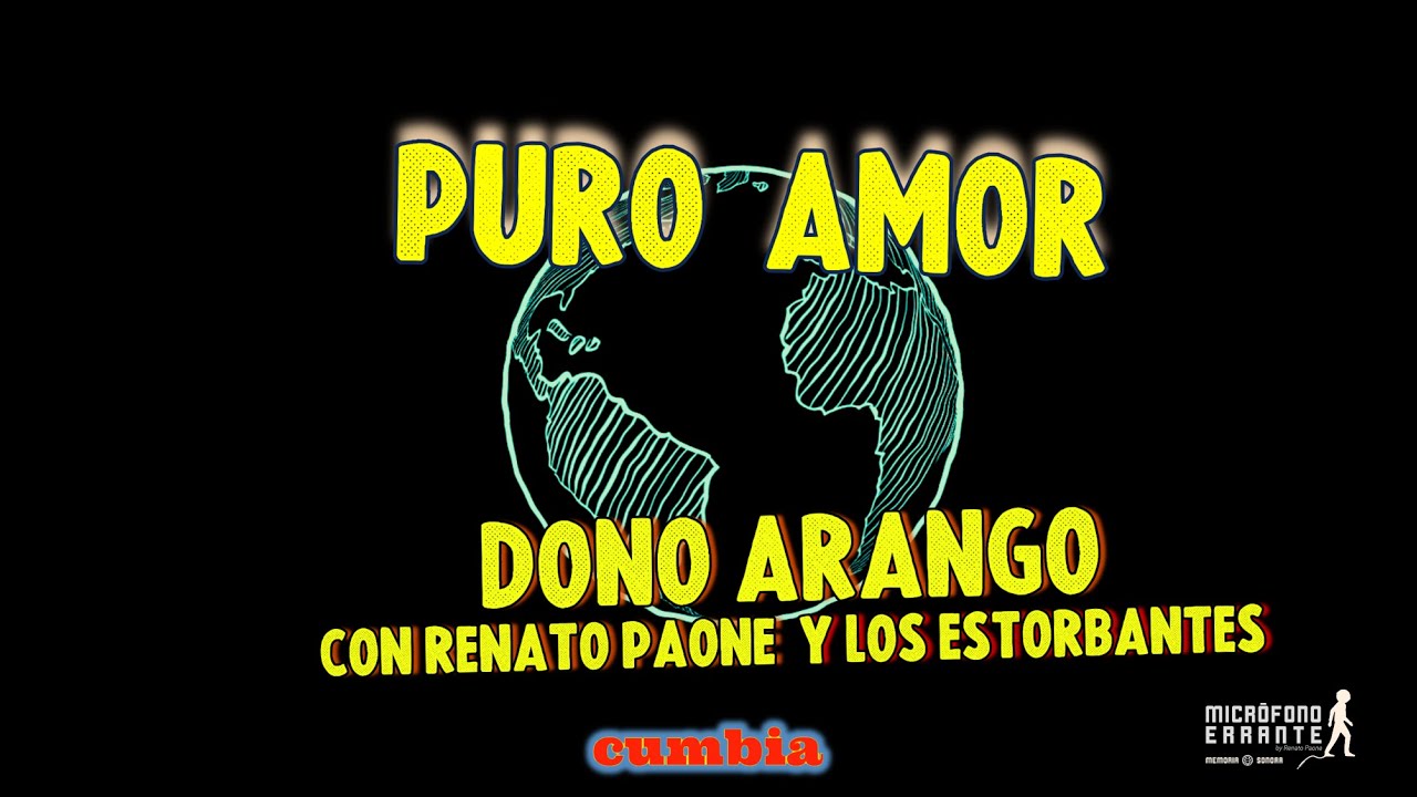 PURO AMOR - Dono Arango con Renato Paone y los Estorbantes