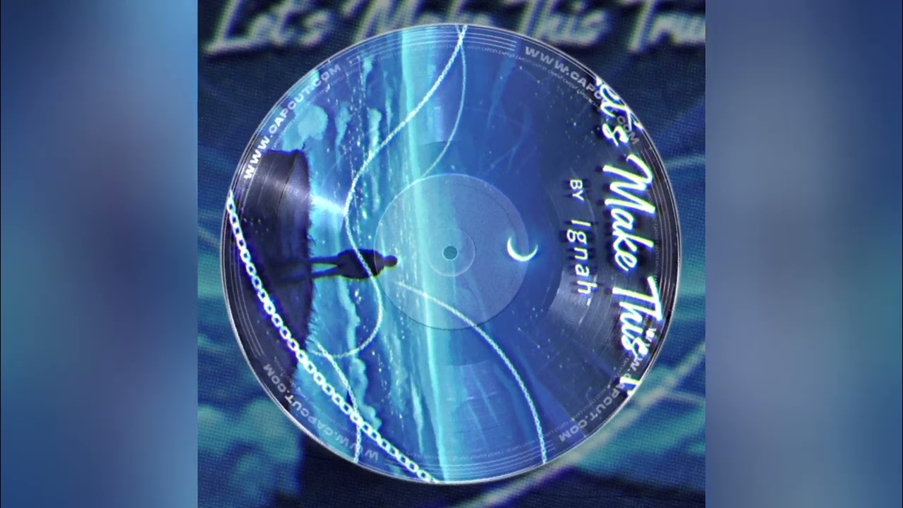 Let's Make This True - Ignah (ChillWave)