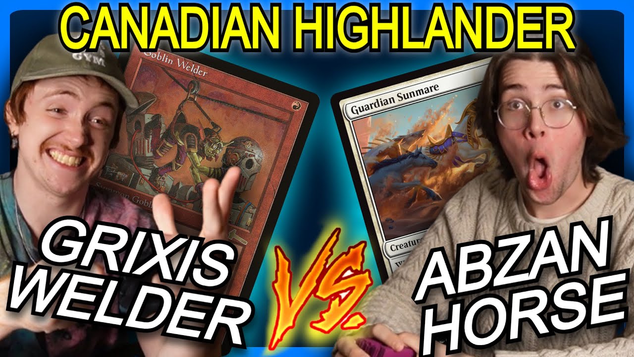 CANADIAN HIGHLANDER, Grixis Welder VS Abzan Horse | Magic The Gathering Deck Showcase