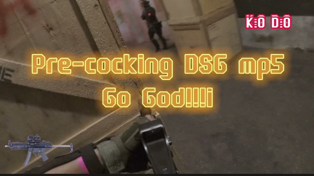 Dsg pre-cocking feat.mp5