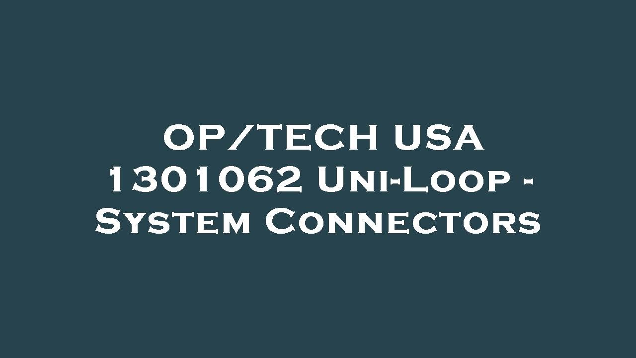 OP/TECH USA 1301062 Uni-Loop - System Connectors Amazon Review