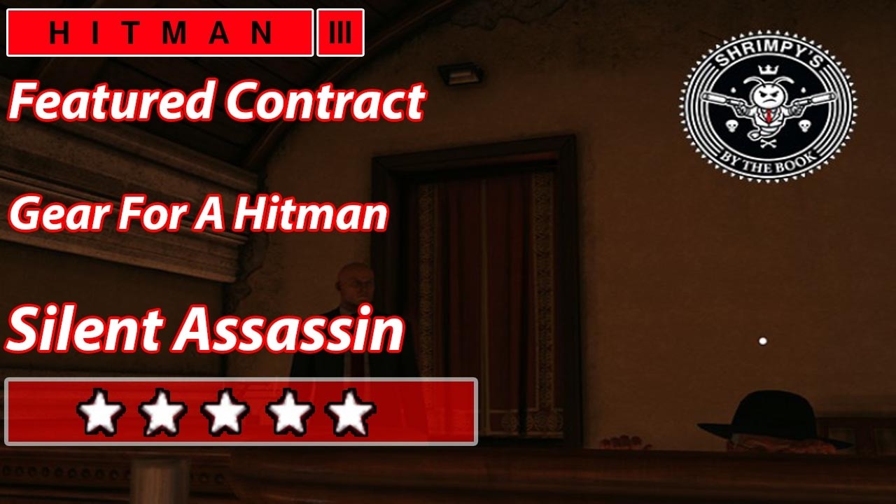 HITMAN 3 - Featured Contract - Gear For A Hitman - Silent Assassin