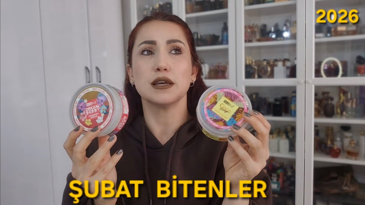 Şubat BİTENLER- 2026 (Editsiz Makyaj, parfüm, kozmetik gıybeti)